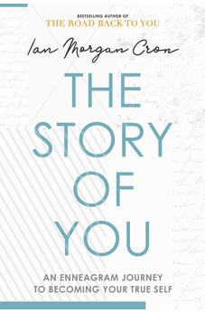 The Story of You: An Enneagram journey to becoming your true self 9780281086863