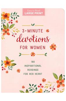 3-Minute Devotions for Women Large Print: 180 Inspirational Readings for Her Heart 9798891511156