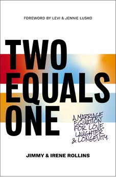 Two Equals One: A Marriage Equation for Love, Laughter, and Longevity 9780785289838