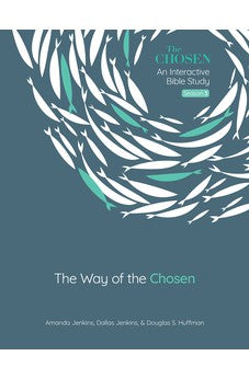 The Way of the Chosen (Volume 3) (The Chosen Bible Study Series) 9780830784561