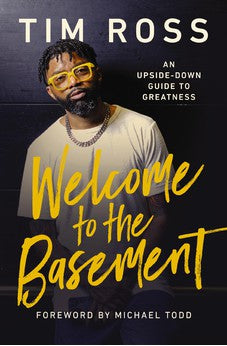 Welcome to the Basement: An Upside-Down Guide to Greatness 9781400247783