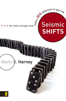Seismic Shifts: The Little Changes That Make a Big Difference in Your Life 9780310291589