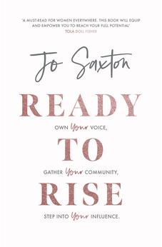 Ready to Rise: Own Your Voice, Gather Your Community, Step into Your Influence 9780281084609