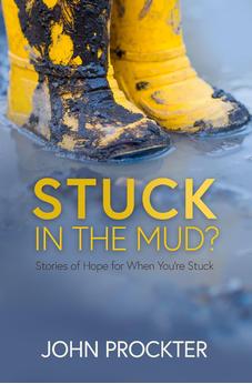 Stuck in the Mud?: Stories of Hope for When You're Stuck 9780857219923