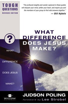 What Difference Does Jesus Make? (Tough Questions) 9780310245032