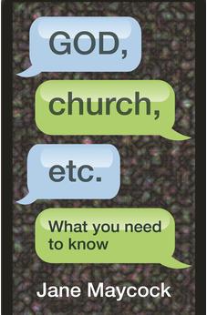 God, Church etc: What You Need To Know 9780281070213