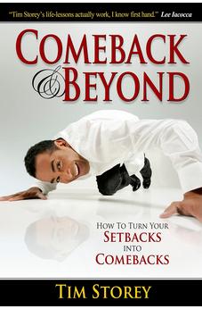 Comeback & Beyond: How to Turn Your Setback into Your Comeback 9781606830000