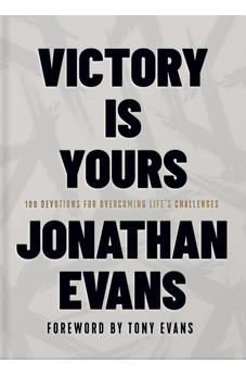 Victory Is Yours: 100 Devotions for Overcoming Life’s Challenges 9780736986960