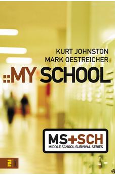 My School (Middle School Survival Series) 9780310278825