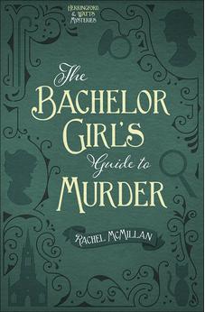 The Bachelor Girl's Guide to Murder (Herringford & Watts Mysteries Book 1) 9780736966405
