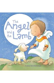 The Angel and the Lamb: A Story for Christmas 9780745961156