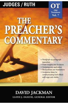 Judges & Ruth (The Preacher's Commentary, Volume 7)