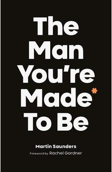 The Man You're Made to Be