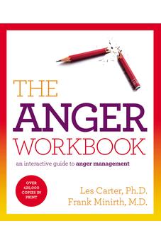The Anger Workbook: An Interactive Guide to Anger Management