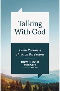 Talking with God: Daily Readings Through the Psalms (Today in the Word) 9780802436115