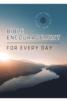 Bible Encouragement for Every Day: Daily Devotions for Men 9781636099026