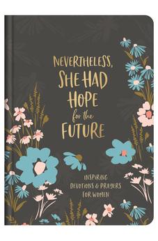 Nevertheless, She Had Hope for the Future 9781636092102