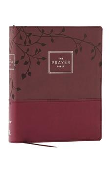 NIV The Prayer Bible: Pray God’s Word Cover to Cover, Burgundy Leathersoft, Red Letter
