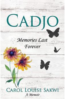Cadjo: Memories Last Forever 9781486617692