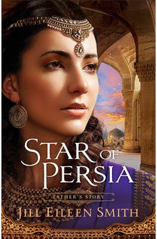 Star of Persia: (An Inspirational Retelling about Queen Esther) 9780800734718