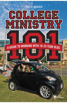 College Ministry 101: A Guide to Working with 18-25 Year Olds 9780310285472