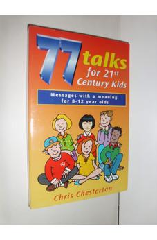 77 Talks for 21st Century Kids 9781854245557