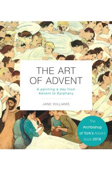 The Art of Advent: A Painting a Day from Advent to Epiphany 9780281071692