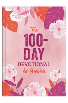 The 100-Day Devotional for Women 9781636094557