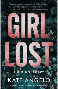 Girl Lost (The King Legacy), Book 1 of 1 9780800746636