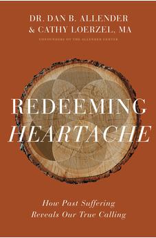 Redeeming Heartache: How Past Suffering Reveals Our True Calling 9780310362012