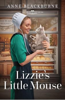 Lizzie's Little Mouse: Volume 8 (The Heart of the Amish) Book 7 of 11