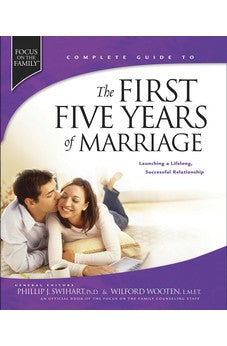 The First Five Years of Marriage: Launching a Lifelong, Successful Relationship (Complete Guides)