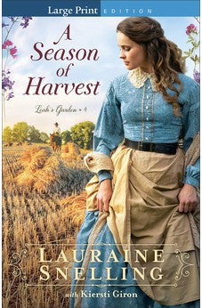 Season of Harvest (Leah's Garden) Large Print Book 4 of 4