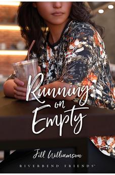 Running on Empty (Riverbend Friends) 9781646070909