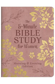 The 5-Minute Bible Study for Women: Morning and Evening Edition 9798891512474