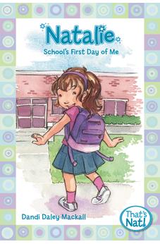 Natalie: School's First Day of Me
