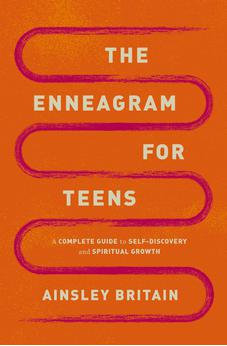 The Enneagram for Teens: A Complete Guide to Self-Discovery and Spiritual Growth 9780310155232