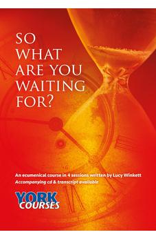So what are you waiting for?: York Courses 9781909107694