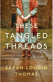 These Tangled Threads: A Novel of Biltmore