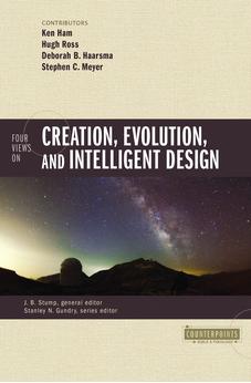Four Views on Creation, Evolution, and Intelligent Design (Counterpoints: Bible and Theology) 9780310080978