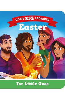 Easter for Little Ones: God's Big Promises (Illustrated Bible book for toddlers on Easter to gift kids ages 1-3) 9781784989453