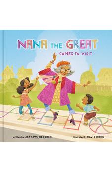 Nana the Great Comes to Visit 9780593232880