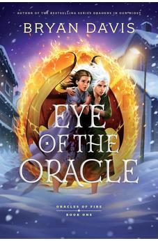 Eye of the Oracle (Oracles of Fire) Book 1 of 5 9798400503849