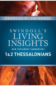 Insights on 1 & 2 Thessalonians (Swindoll's Living Insights New Testament Commentary) 9781414393728