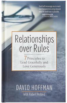 Relationships over Rules: 7 Principles to Lead Gracefully and Love Generously 9781424566648