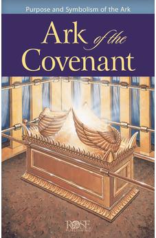 Ark of the Covenant Pamphlet: Purpose and Symbolism of the Ark 9781628628579