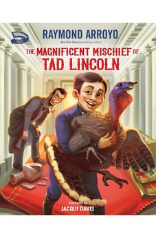 The Magnificent Mischief of Tad Lincoln (Turnabout Tales)
