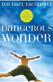 Dangerous Wonder (with Discussion Guide) 9781576834817