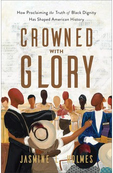 Crowned with Glory 9781540903167