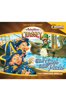 Other Times, Other Places (Adventures in Odyssey, Vol. 10)